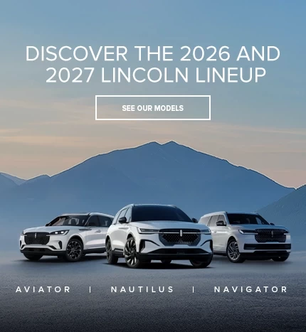 Discover the 2026 Lincoln line-up